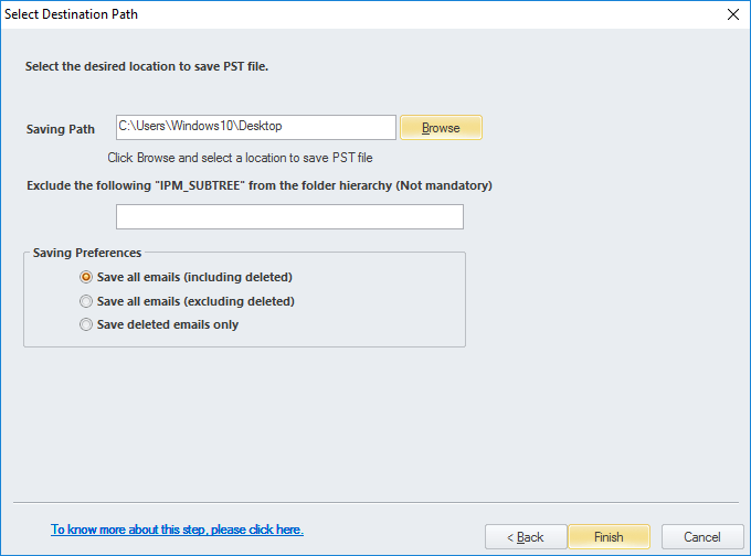 Select destination path to save PST file and finish